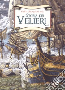 Storia dei velieri libro di Llaugé Dausà Félix