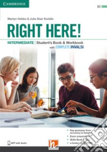 Right here! Intermediate. Student's pack: Start book, Work book, Skills book. Con INVALSI. Per le Scuole superiori. Con espansione online libro di HOBBS  
