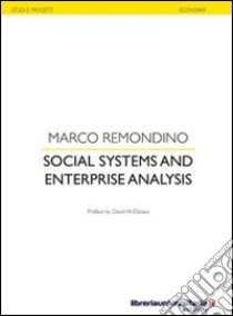 Social systems and enterprise analysis libro di Remondino Marco
