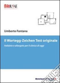 Il Wartegg-Zeichen Test originale libro di Fontana Umberto