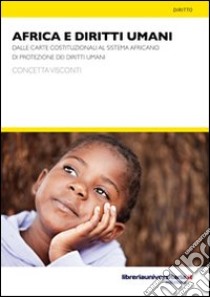 Africa e diritti umani libro di Visconti Concetta