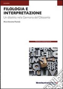 Filologia e interpretazione libro di Pranteda Maria Antonietta