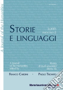 Storie e linguaggi. Rivista di studi umanistici. Ediz. italiana e inglese (2017). Vol. 3/2 libro di Cardini F. (cur.); Trovato P. (cur.)