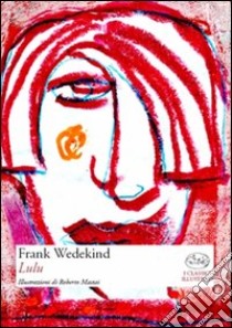 Lulu libro di Wedekind Frank