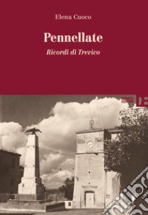 Pennellate. Ricordi di Trevico libro di Cuoco Elena; Calabrese De Feo M. R. (cur.)