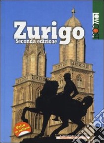 Zurigo libro di Moroni D. (cur.)