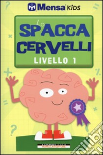 Lo spaccacervelli. Livello 1. Principiante libro di Skitt Carolyn; Gale Harold; Allen Robert