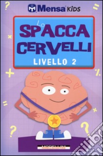 Lo spaccacervelli. Livello 2. Intermedio libro di Skitt Carolyn; Gale Harold; Allen Robert