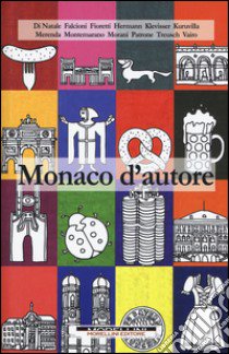 Monaco d'autore libro di Kuruvilla G. (cur.)