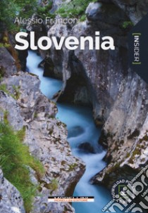 Slovenia. Ediz. a colori libro di Franconi Alessio