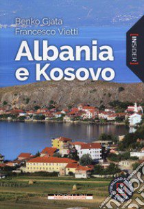 Albania e Kosovo libro di Gjata Benko; Vietti Francesco