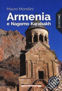 Armenia e Nagorno Karabakh libro di Morellini Mauro