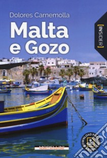 Malta e Gozo. Con Contenuto digitale per download e accesso on line libro di Carnemolla Dolores