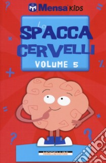 Lo spaccacervelli. Livello 5 libro