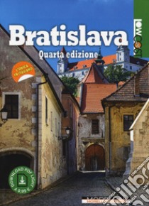 Bratislava libro di Moroni D. (cur.)