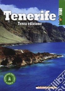 Tenerife. Ediz. ampliata libro