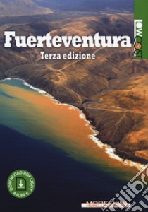 Fuerteventura. Con Contenuto digitale per download libro di Morellini Mauro