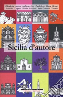 Sicilia d'autore libro di Kuruvilla G. (cur.)