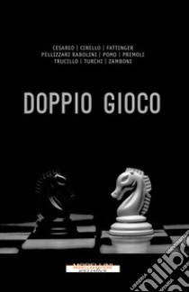 Doppio gioco libro