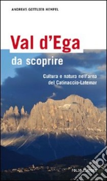 Val d'Ega da scoprire libro di Hempel Andreas G.