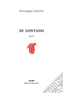 Di lontano libro di Sottile Giuseppe