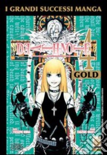 Death Note. Gold. Vol. 4 libro di Obata Takeshi; Ohba Tsugumi; Bevere G. (cur.)