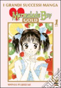 Marmalade boy Gold deluxe (1) libro di Yoshizumi Wataru