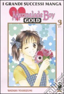 Marmalade boy Gold (3) libro di Yoshizumi Wataru