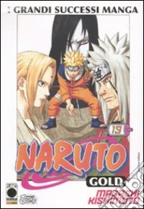 Naruto gold deluxe. Vol. 19 libro di Kishimoto Masashi; Bevere G. (cur.)