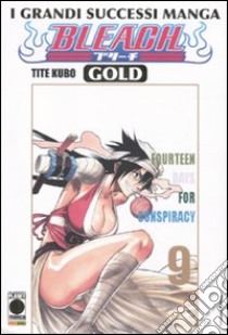 Bleach gold deluxe. Vol. 9: Fourteen days for conspiracy libro di Kubo Tite; Zanzi E. (cur.)