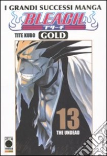 Bleach gold deluxe. Vol. 13 libro di Kubo Tite; Zanzi E. (cur.)