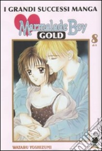 Marmalade boy Gold deluxe (8) libro di Yoshizumi Wataru