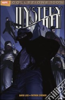 Mystery men libro di Liss David - Zircher Patrick