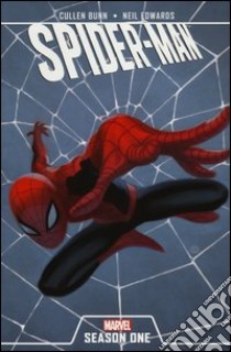 Spider-Man. Season one libro di Bunn Cullen; Edwards Neil