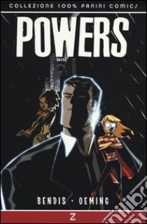 Z. Powers. Vol. 13 libro di Bendis Brian Michael; Oeming Michael Avon; Dal Corno M. (cur.)