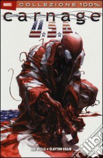 Carnage. USA libro di Wells Zeb; Crain Clayton