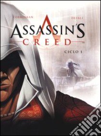 Desmond. Assassin's creed. Vol. 1 libro di Corbeyran Eric; Defali Djillali; Dal Corno M. (cur.)