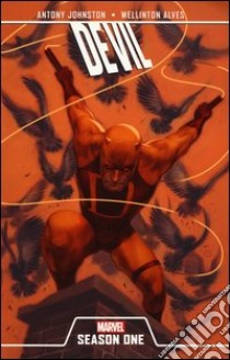 Devil. Marvel season one libro di Johnston Antony; Alves Wellington