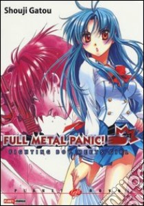 Fighting boy meets girl. Full metal panic! libro di Gatou Shouij; Dal Corno M. (cur.)