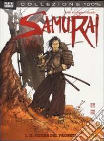 Il cuore del profeta. Samurai. Vol. 1 libro di Di Giorgio Jean-François; Genêt Frédéric; Caci D. G. (cur.)