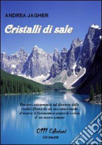 Cristalli di sale libro di Jagher Andrea