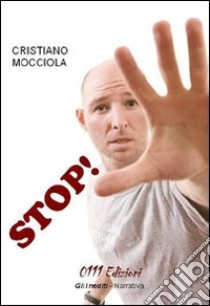 Stop! libro di Mocciola Cristiano