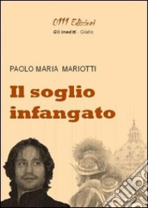 Il sogno infangato libro di Mariotti Paolo M.