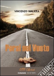 Persi nel vuoto libro di Malara Vincenzo