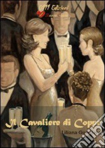 Il cavaliere di Coppe libro di Guerriero Liliana