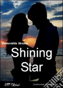 Shining star libro di Verona Esmeralda