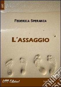 L'assaggio libro di Speranza Federica