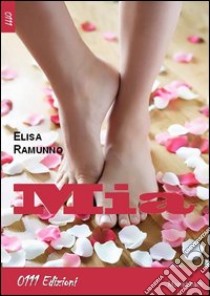 Mia libro di Ramunno Elisa