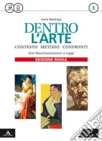 Art history in CLIL modules. Ediz. rossa. Per le Scuole superiori. Con e-book. Con espansione online libro di Baldriga Irene