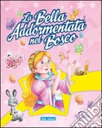 La bella addormentata nel bosco libro